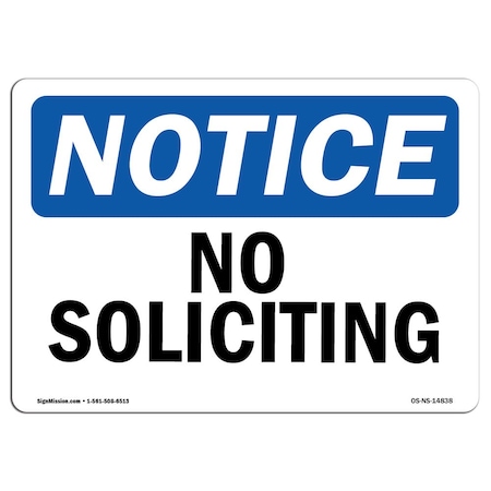 Signmission Safety Sign, OSHA Notice, 7" Height, 10" Width, No Soliciting Sign, Landscape OS-NS-D-710-L-14838